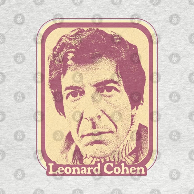 Leonard Cohen // Original Retro Fan Art Design by DankFutura